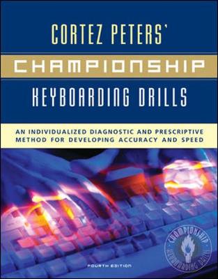 Book cover for Cortez Peters' Championship Keyboarding Drills: An Individualized Diagnostic and Prescriptive Method for Developing Accuracy and Speed