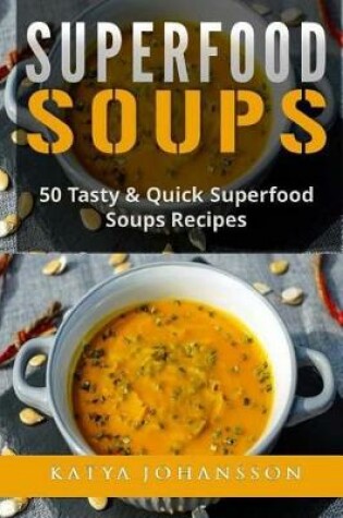 Cover of Superfood Soups