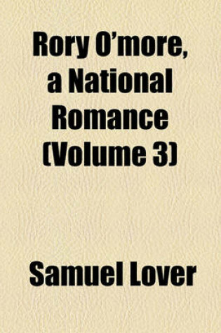 Cover of Rory O'More, a National Romance (Volume 3)