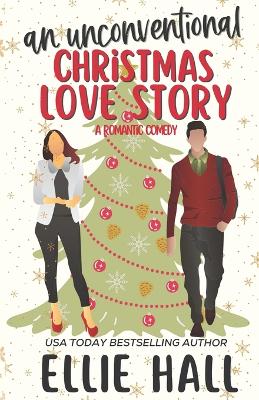 Book cover for An Unconventional Christmas Love Story