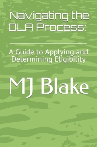 Cover of Navigating the DLA Process