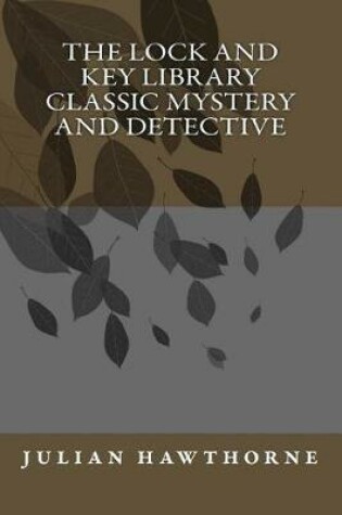Cover of The lock and key library classic mystery and detective