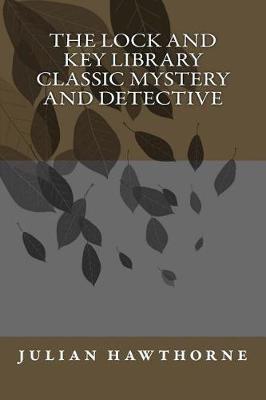 Book cover for The lock and key library classic mystery and detective