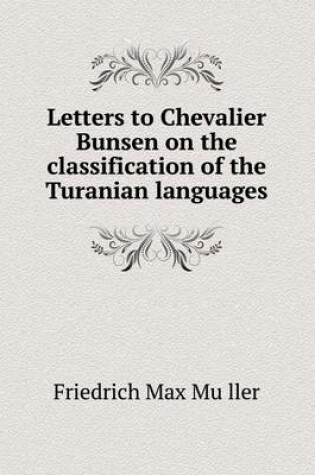 Cover of Letters to Chevalier Bunsen on the Classification of the Turanian Languages