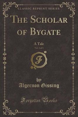 Book cover for The Scholar of Bygate, Vol. 3 of 3