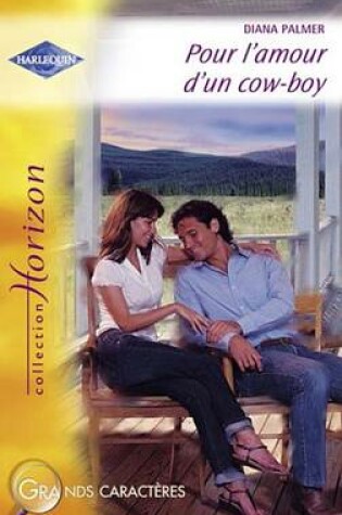 Cover of Pour L'Amour D'Un Cow-Boy (Harlequin Horizon)