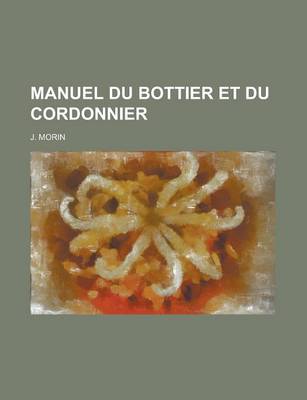 Book cover for Manuel Du Bottier Et Du Cordonnier