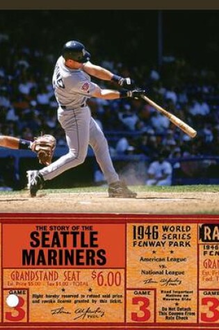 Cover of The Story of the Seattle Mariners