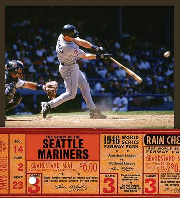 Cover of The Story of the Seattle Mariners