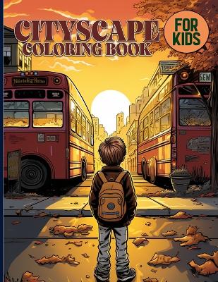 Book cover for Cityscape Coloring Book For Kids