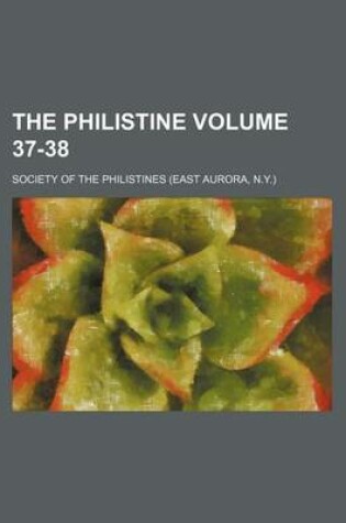 Cover of The Philistine Volume 37-38