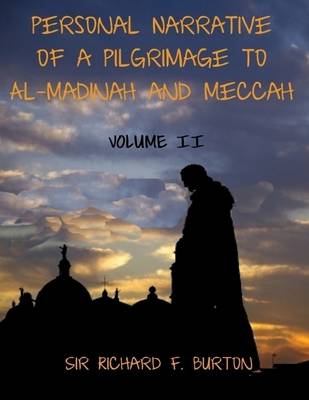 Book cover for Personal Narrative of a Pilgrimage to Al-Madinah and Meccah : Volume II (Illustrated)