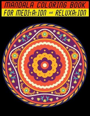 Book cover for Mandala Coloring Book for Meditation & Reluxation