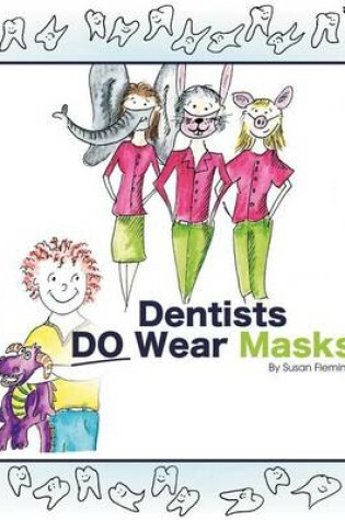 Cover of Dentists Do Wear Masks