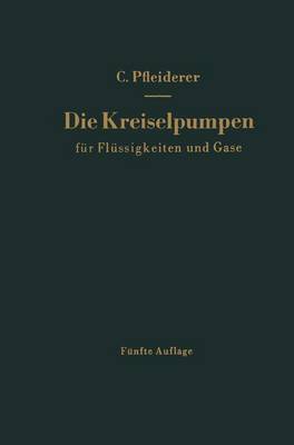 Book cover for Die Kreiselpumpen Fur Flussigkeiten Und Gase