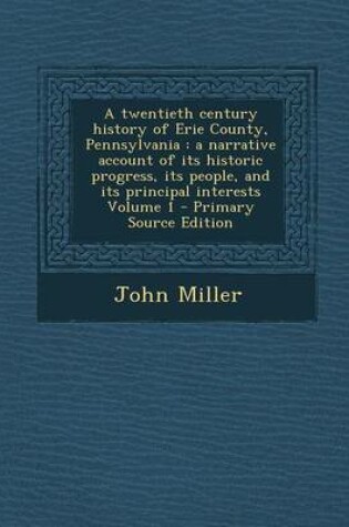 Cover of A Twentieth Century History of Erie County, Pennsylvania