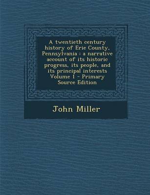 Book cover for A Twentieth Century History of Erie County, Pennsylvania