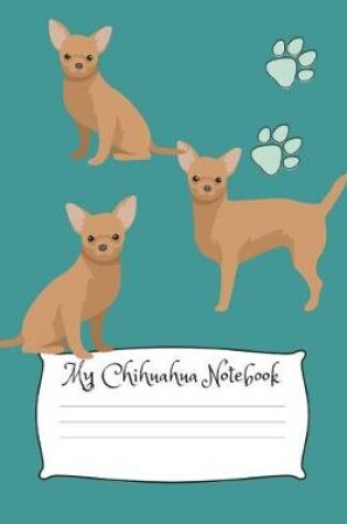 Cover of My Chihuahua Notebook