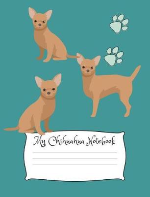 Book cover for My Chihuahua Notebook