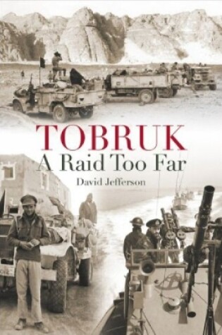 Cover of Tobruk: a Raid Too Far