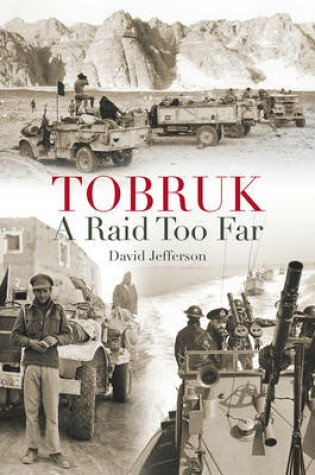 Cover of Tobruk: a Raid Too Far