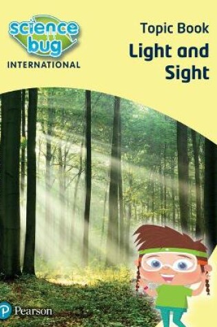 Cover of Science Bug: Light and sight Topic Book