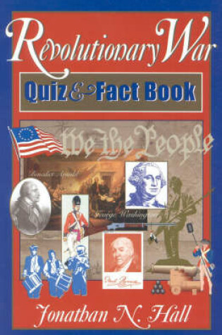 Cover of The Revolutionary War Quiz and Fact Book