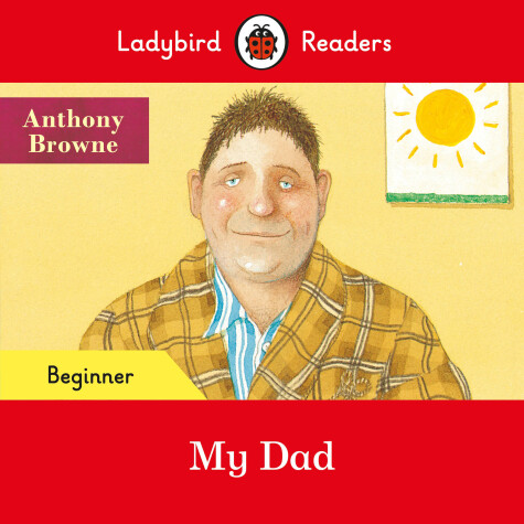 Book cover for My Dad - Ladybird Readers Beginner Level
