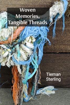 Cover of Woven Memories, Tangible Threads