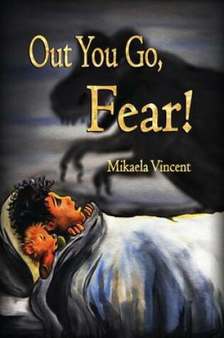 Cover of Out You Go, Fear! (Single Mom's Edition)