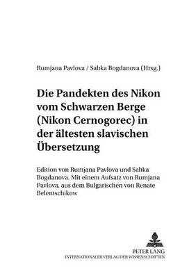 Book cover for Die Pandekten Des Nikon Vom Schwarzen Berge (Nikon Černogorec) in Der Aeltesten Slavischen Uebersetzung