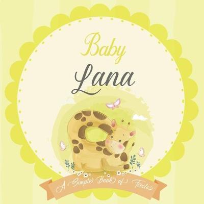 Cover of Baby Lana A Simple Book of Firsts