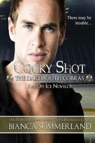 Cover of Cocky Shot