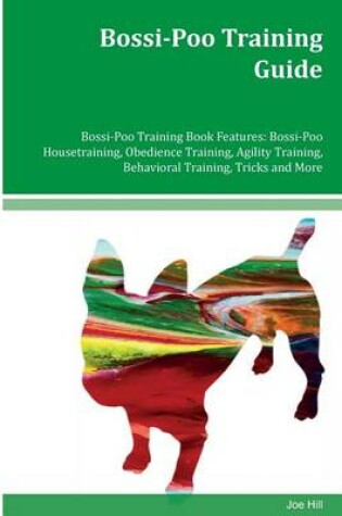 Cover of Bossi-Poo Training Guide Bossi-Poo Training Book Features