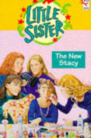 Cover of Little Sister 9: The New Stacy