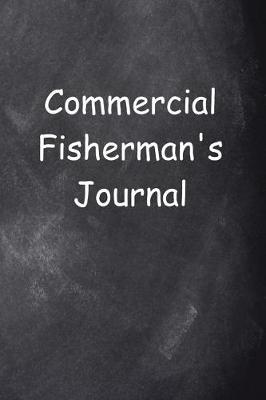 Book cover for Commercial Fisherman's Journal Chalkboard Design