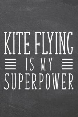 Book cover for Kite Flying is my Superpower