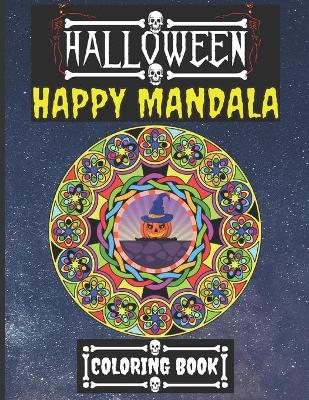 Book cover for Halloween Happy Mandala Coloring Book