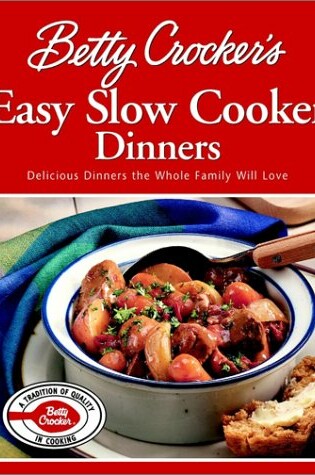 Cover of Betty Crocker'S Easy Slow Cooker Dinners (Special Sale)