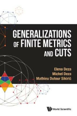 Cover of Generalizations Of Finite Metrics And Cuts