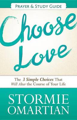 Book cover for Choose Love Prayer and Study Guide