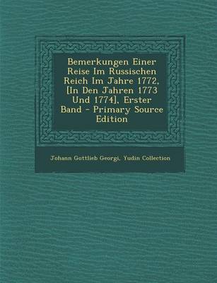 Book cover for Bemerkungen Einer Reise Im Russischen Reich Im Jahre 1772, [In Den Jahren 1773 Und 1774], Erster Band