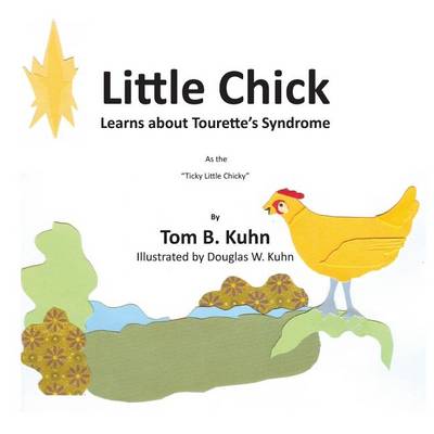 Book cover for Little Chick Learns about Tourette's Syndrome
