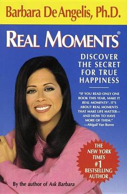 Book cover for Real Moments: Discover the Secret for True Happiness