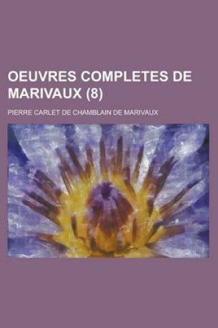Cover of Oeuvres Completes de Marivaux (8)