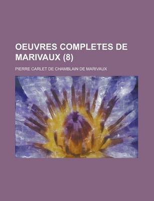 Book cover for Oeuvres Completes de Marivaux (8)