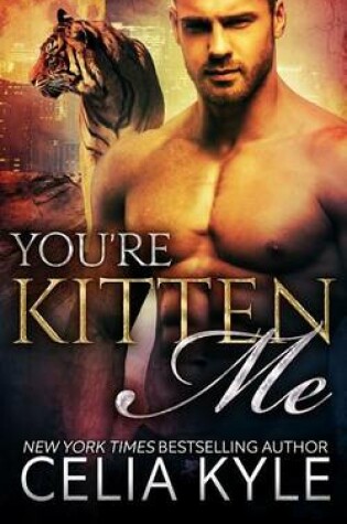 Cover of You're Kitten Me (BBW Paranormal Shapeshifter Romance)