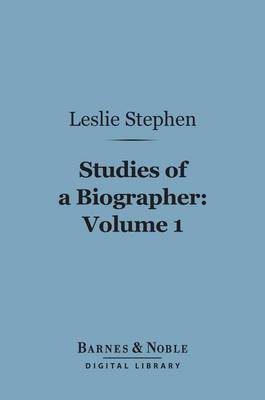 Book cover for Studies of a Biographer, Volume 1 (Barnes & Noble Digital Library)