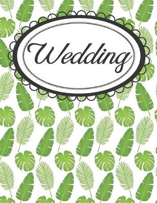 Book cover for Tropical Leaves Wedding Planner for Beach Lovers