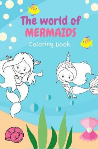 Cover of The world of mermaids
